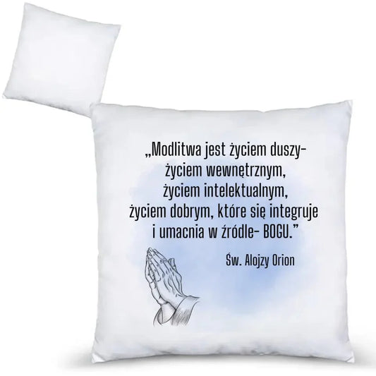 Poduszka MODLITWA JEST ŻYCIEM DUSZY św. Alojzy Orion DU02 - StoryCups.pl
