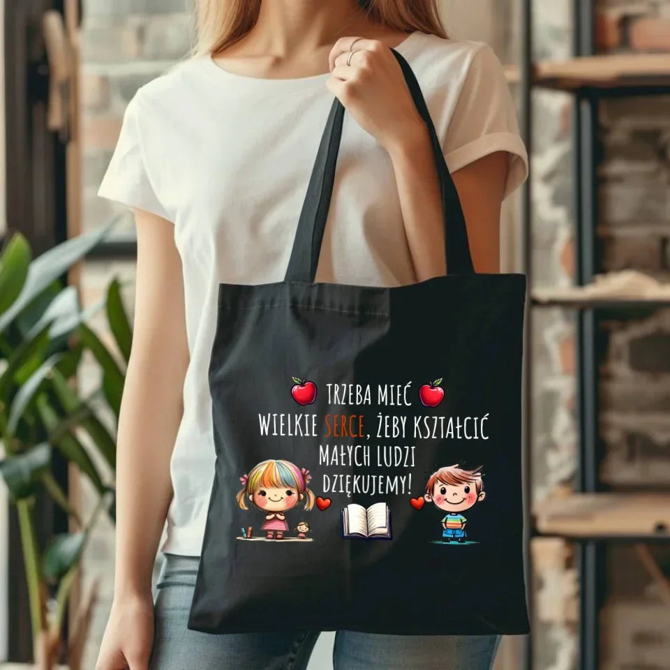 Trzeba mieć wielkie serce, żeby kształcić małych ludzi | Torba dla nauczyciela N70 - StoryCups.pl