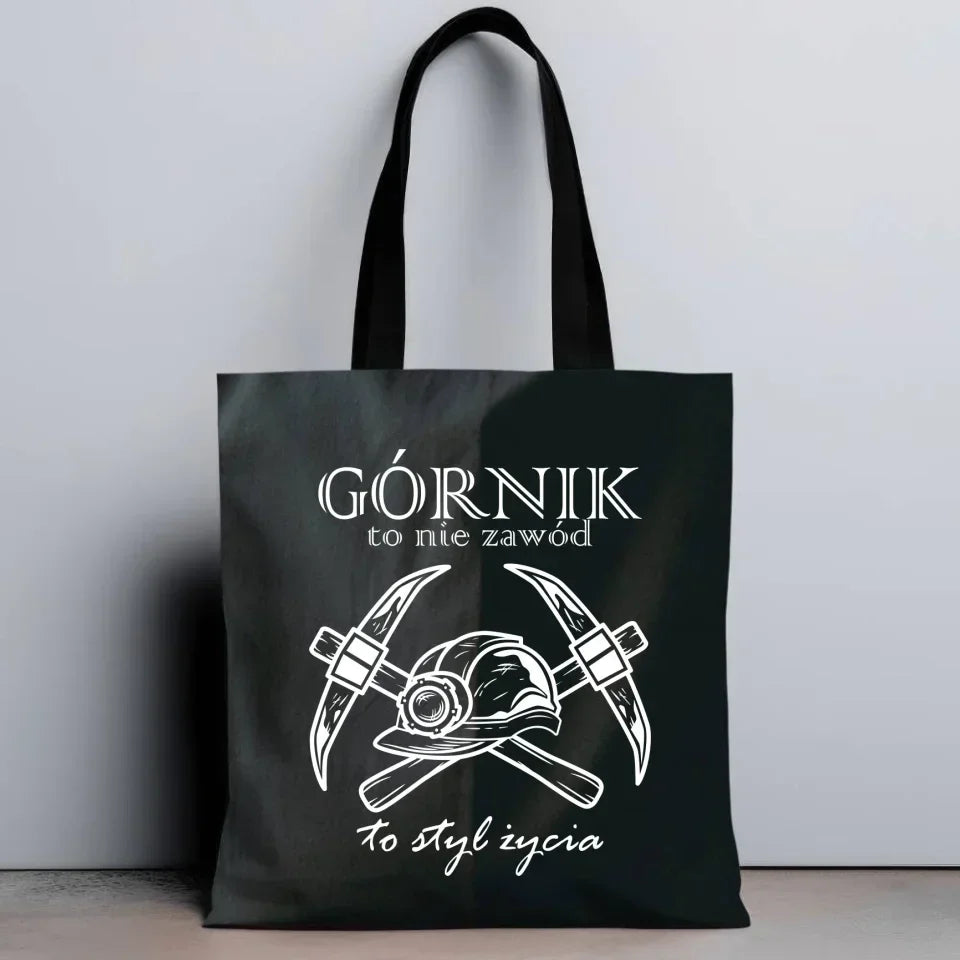 Górnik to nie zawód to styl życia | Eco torba prezent dla górnika G05 - StoryCups.pl