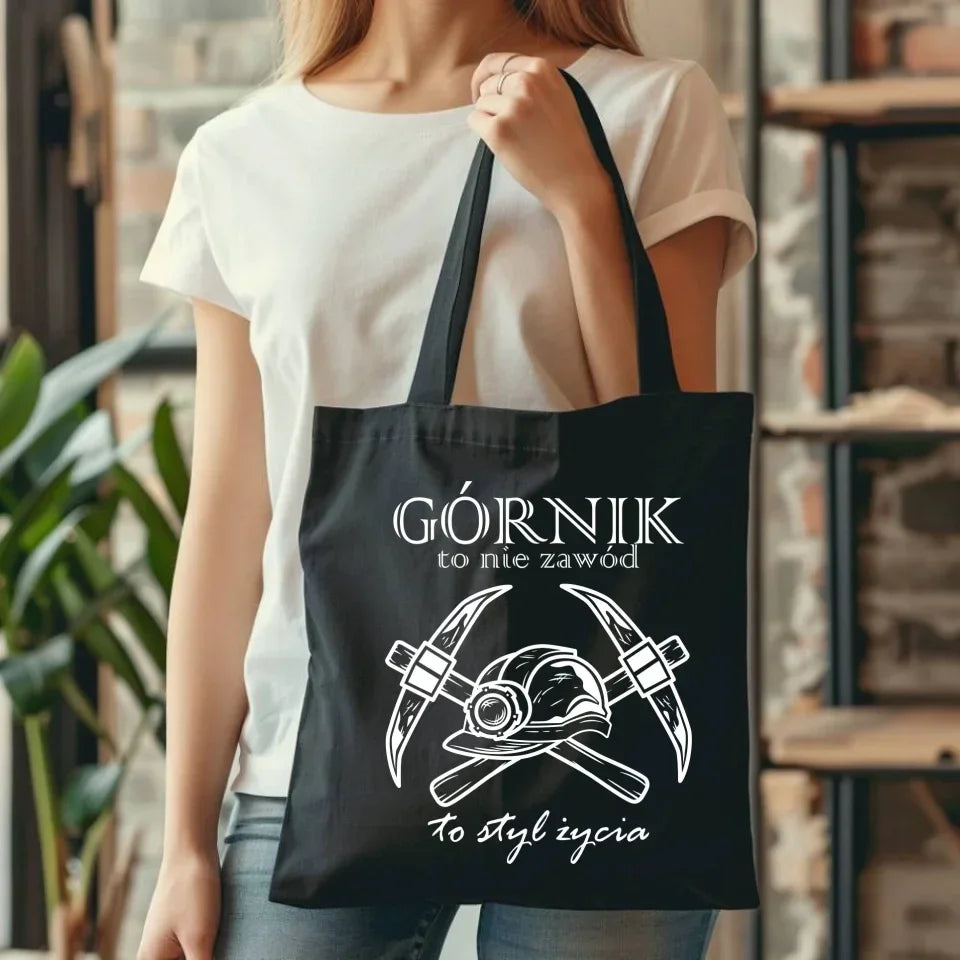 Górnik to nie zawód to styl życia | Eco torba prezent dla górnika G05 - StoryCups.pl