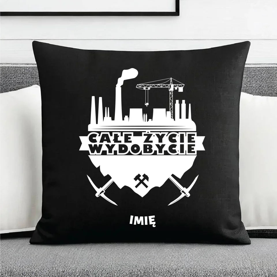 Całe życie wydobycie imię | Personalizowana poduszka dekoracyjna dla górnika G09 - StoryCups.pl