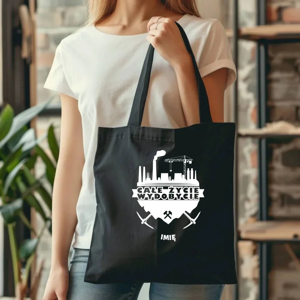 Całe życie wydobycie imię | Personalizowana eco torba dla górnika G09 - StoryCups.pl