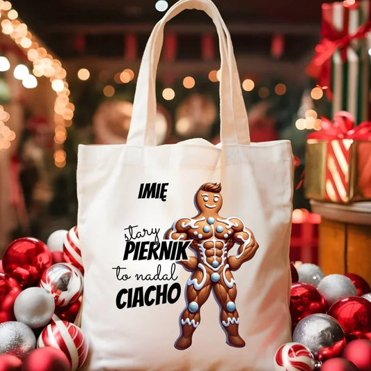 Stary piernik to nadal ciacho | Śmieszna eco torba na święta BN23 - StoryCups.pl