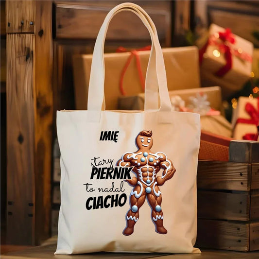 Stary piernik to nadal ciacho | Śmieszna eco torba na święta BN23 - StoryCups.pl
