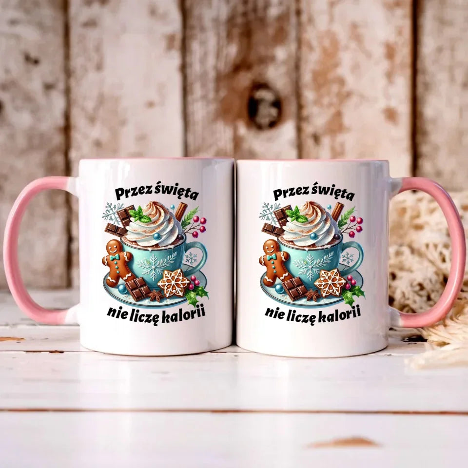 Przez święta nie liczę kalorii | Świąteczny kubek BN31 - StoryCups.pl