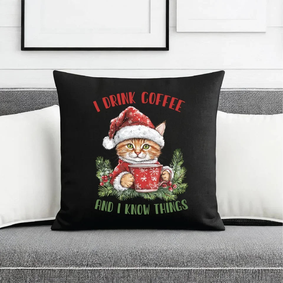 I drink coffee and I know things | Świąteczna poduszka dekoracyjna BN39 - StoryCups.pl