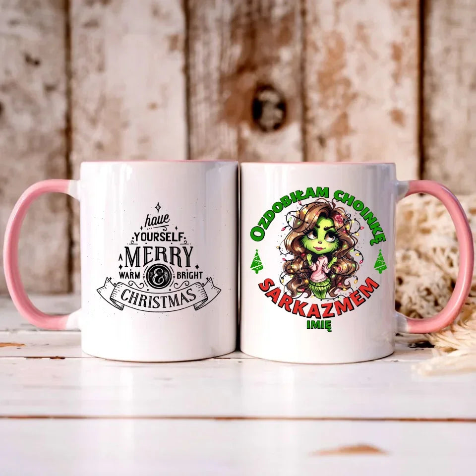 Ozdobiłam choinkę sarkazmem | Śmieszny kubek świąteczny dla niej BN115 - StoryCups.pl