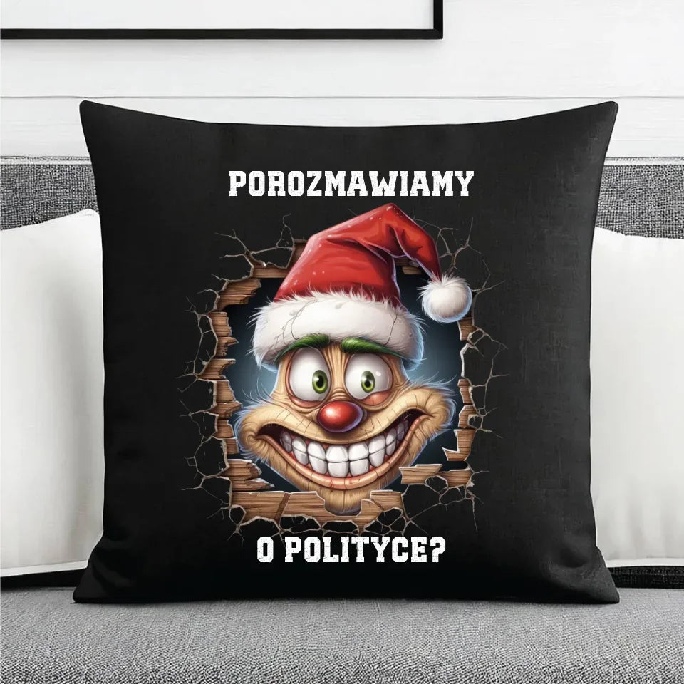 Porozmawiamy o polityce? | Świąteczna poduszka dekoracyjna BN102 - StoryCups.pl