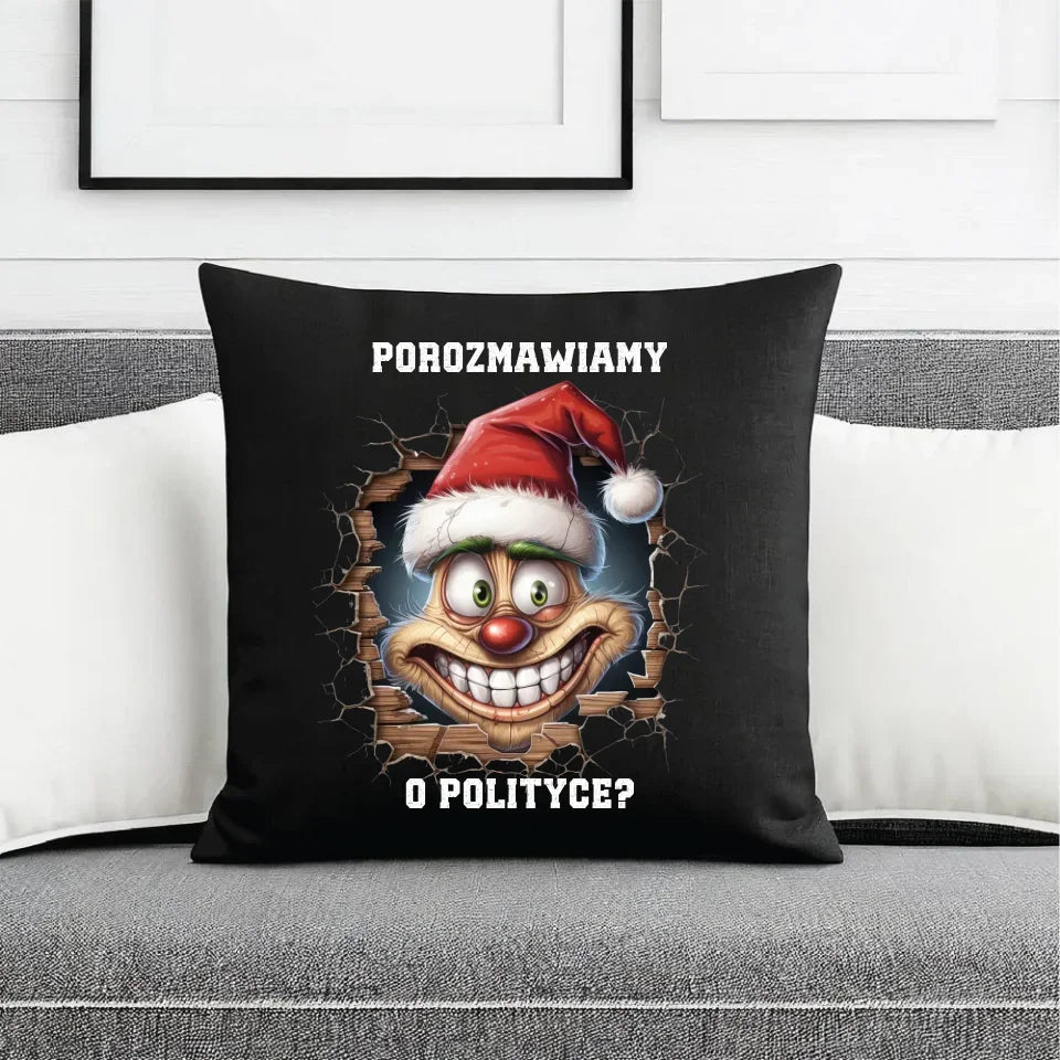 Porozmawiamy o polityce? | Świąteczna poduszka dekoracyjna BN102 - StoryCups.pl