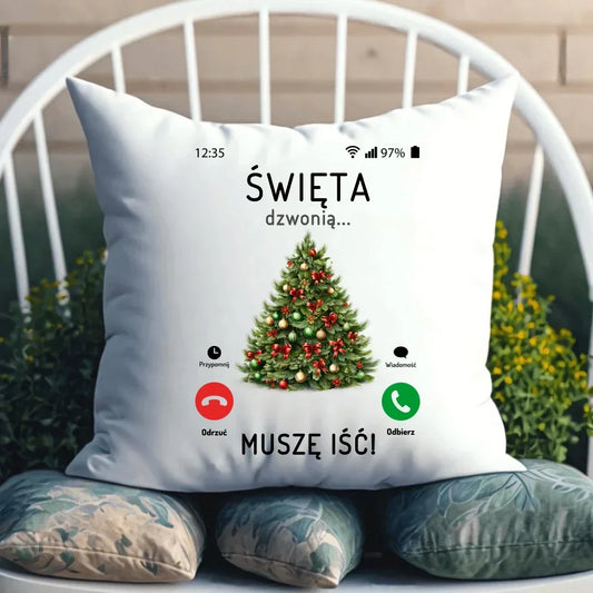 Święta dzwonią muszę iść | Świąteczna poduszka BN124 - StoryCups.pl