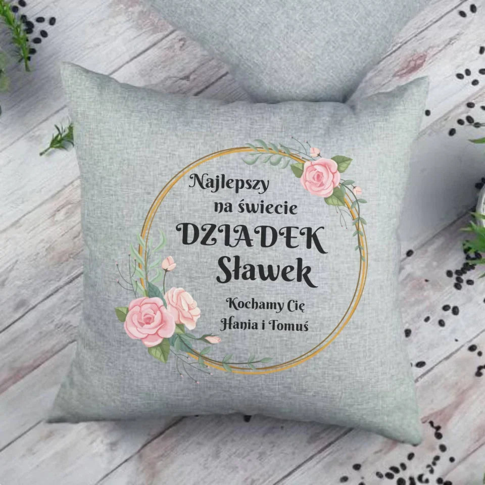 Najlepszy dziadek na świecie | Personalizowana poduszka dla dziadka D04 - StoryCups.pl