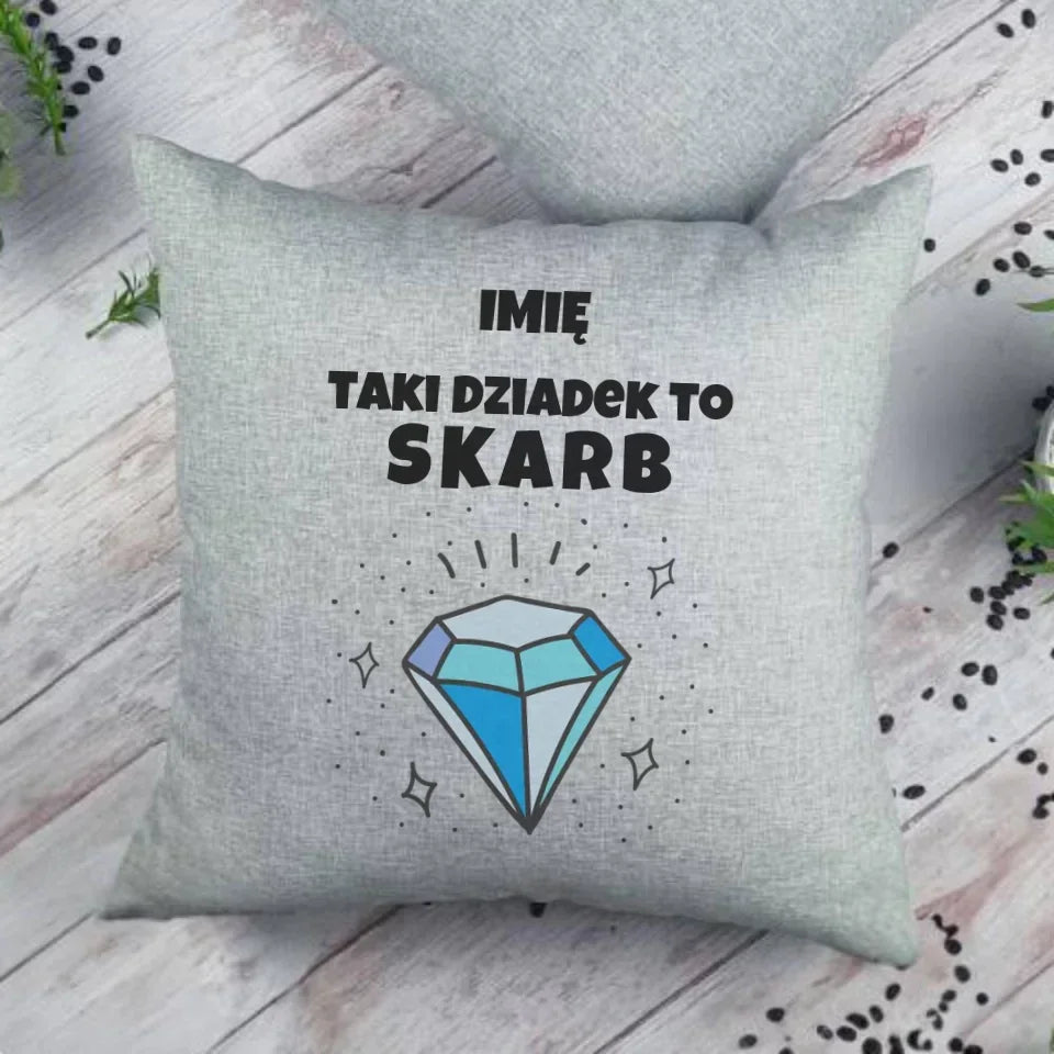 Taki Dziadek do skarb | Poduszka dla dziadka D06 - StoryCups.pl