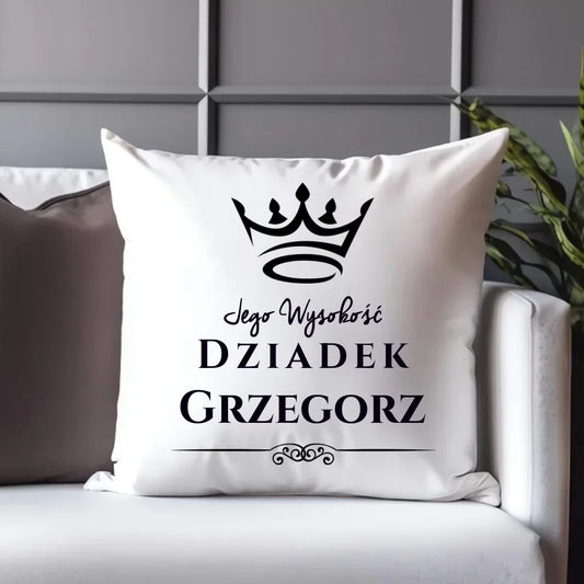 Jego Wysokość Dziadek | Personalizowana poduszka dla dziadka D11 - StoryCups.pl