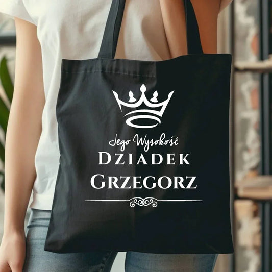 Jego Wysokość Dziadek | Personalizowana torba dla dziadka D11 - StoryCups.pl
