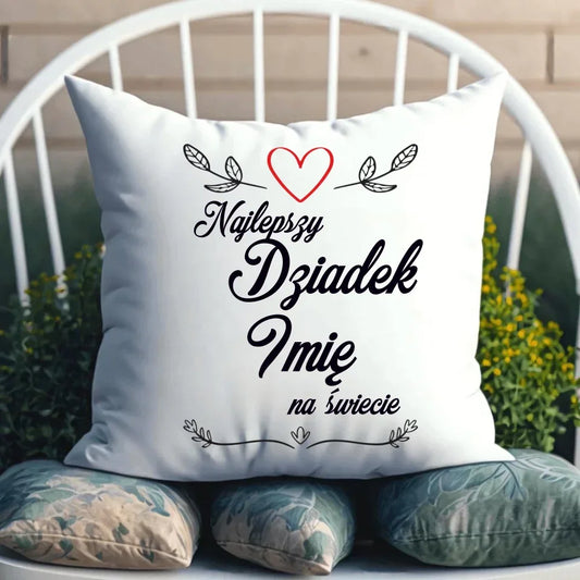 Najlepszy Dziadek na Świecie | Personalizowana poduszka dla dziadka D12 - StoryCups.pl
