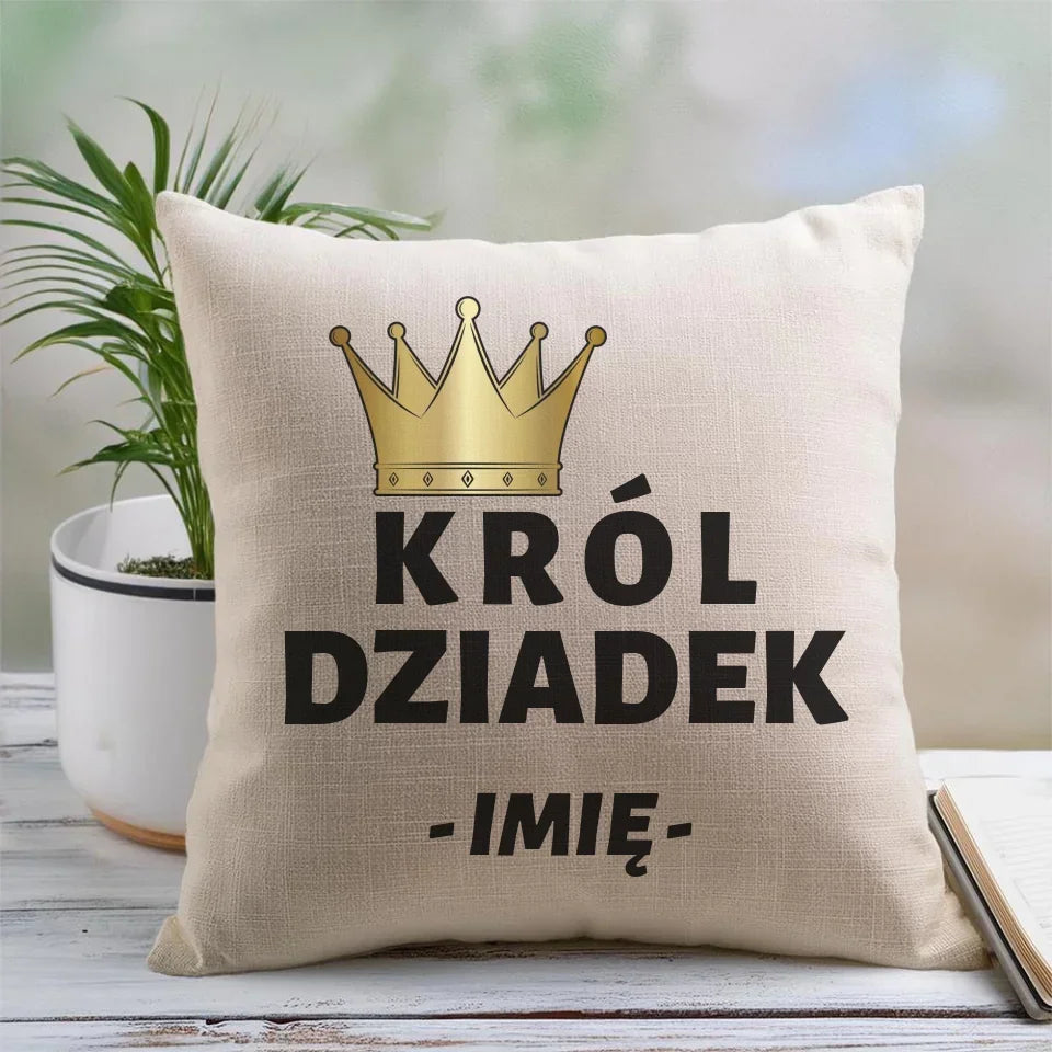 Król Dziadek | Poduszka z imieniem dla dziadka D17 - StoryCups.pl