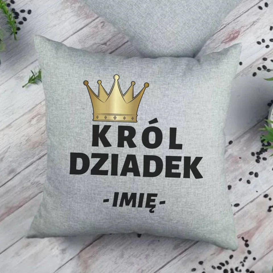 Król Dziadek | Poduszka z imieniem dla dziadka D17 - StoryCups.pl