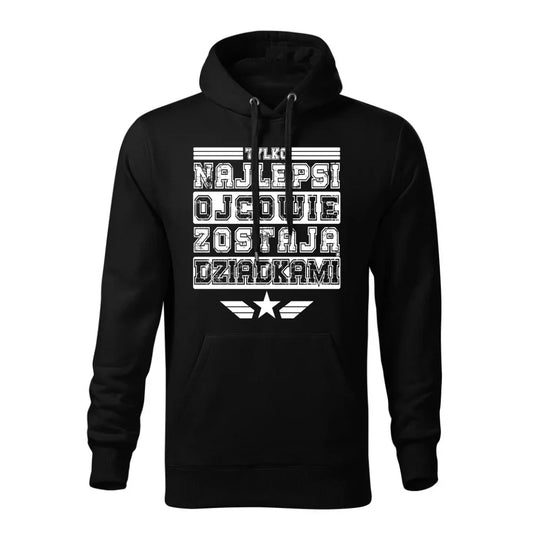 Tylko najlepsi ojcowie zostają dziadkami | Bluza męska z kapturem dla dziadka D25 - StoryCups.pl