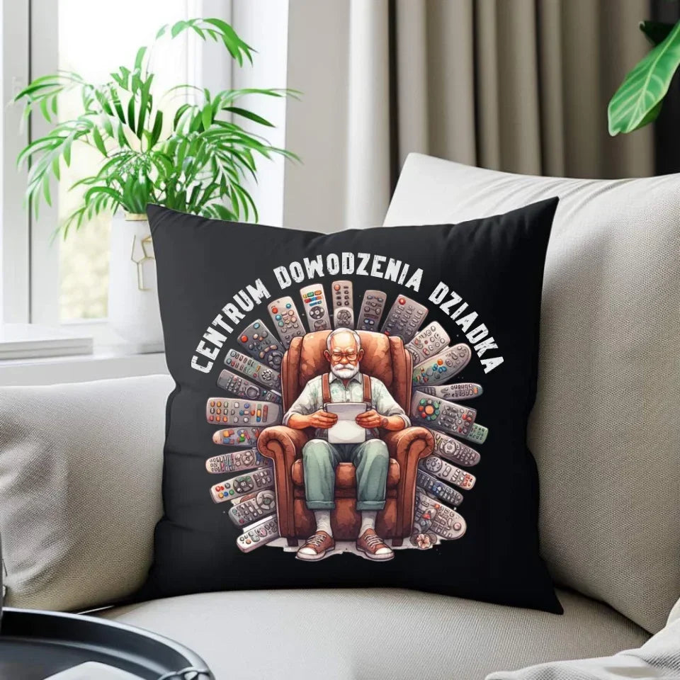 Centrum dowodzenia | Poduszka dekoracyjna dla dziadka D28 - StoryCups.pl