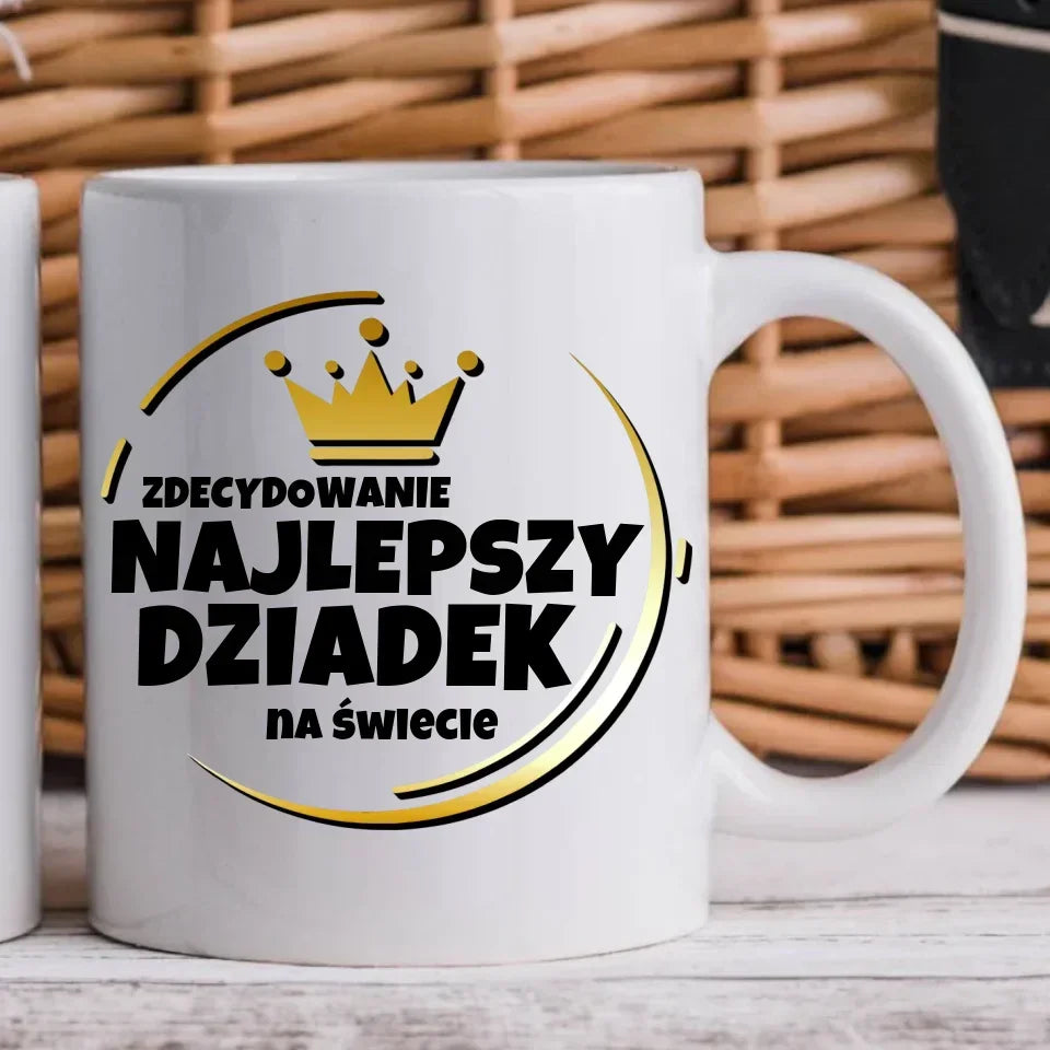 Zdecydowanie najlepszy dziadek na świecie | Kubek dla dziadka D32 - StoryCups.pl
