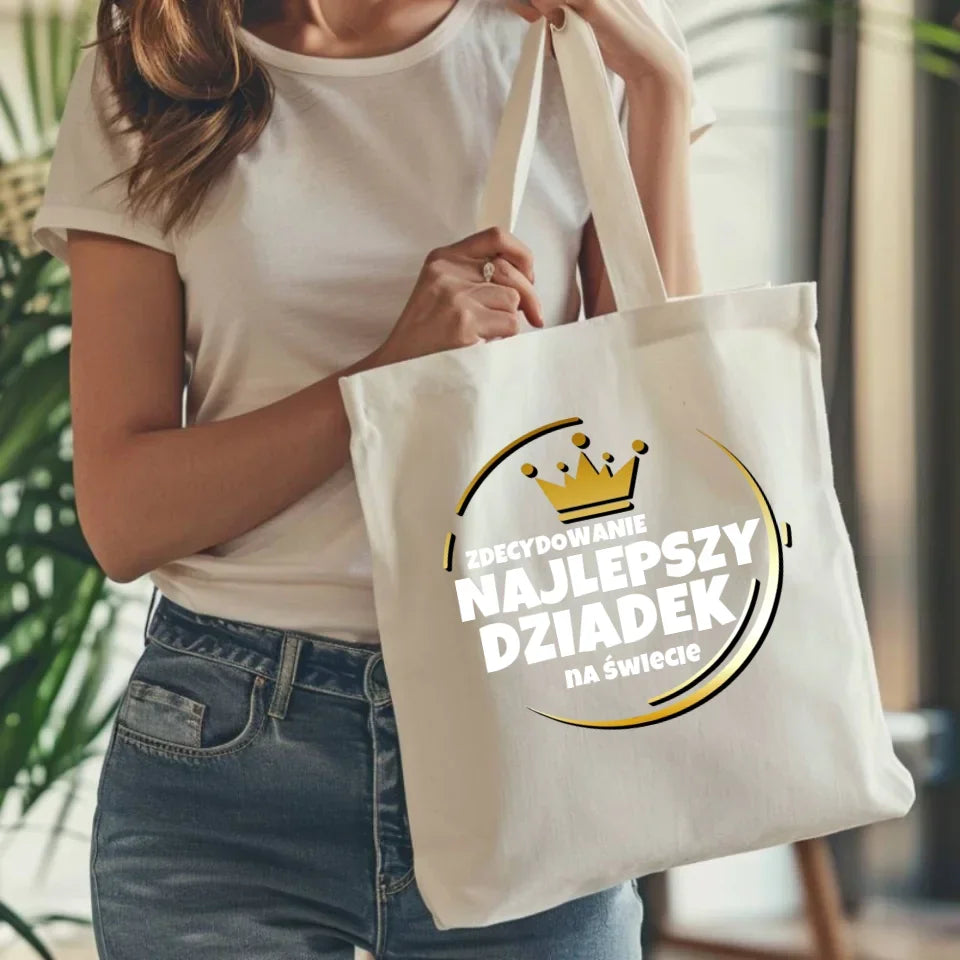 Zdecydowanie najlepszy dziadek na świecie | Torba dla dziadka D32 - StoryCups.pl