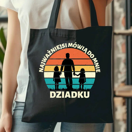 Najważniejsi mówią do mnie dziadku | Torba dla dziadka D34 - StoryCups.pl