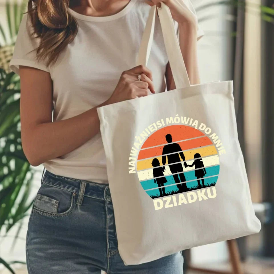 Najważniejsi mówią do mnie dziadku | Torba dla dziadka D34 - StoryCups.pl