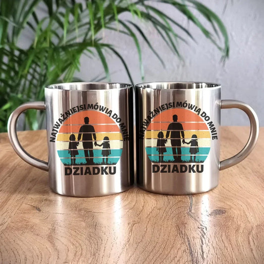 Najważniejsi mówią do mnie dziadku | Kubek metalowy dla dziadka D34 - StoryCups.pl