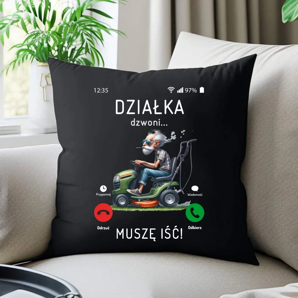 Działka dzwoni muszę iść | Poduszka dekoracyjna dla dziadka D35 - StoryCups.pl