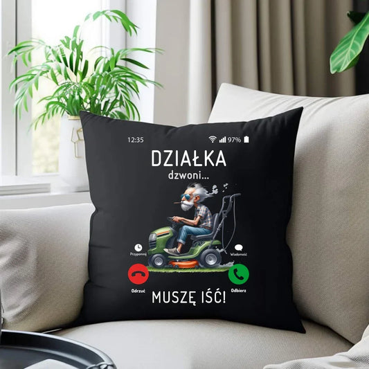 Działka dzwoni muszę iść | Poduszka dekoracyjna dla dziadka D35 - StoryCups.pl