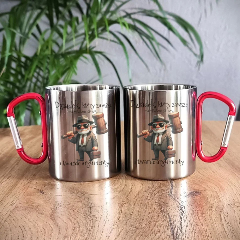 Dziadek, który zawsze ma ostatnie słowo | Kubek metalowy dla dziadka D40 - StoryCups.pl