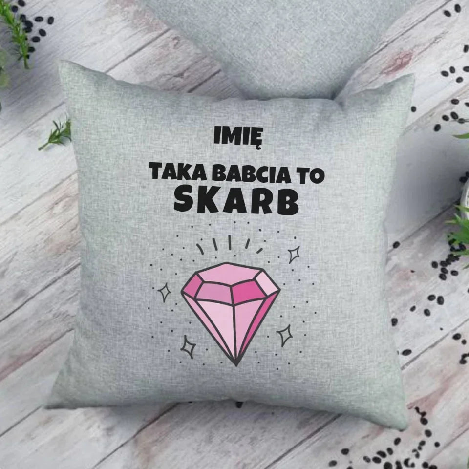 Taka babcia to skarb | Poduszka dla babci B06 - StoryCups.pl