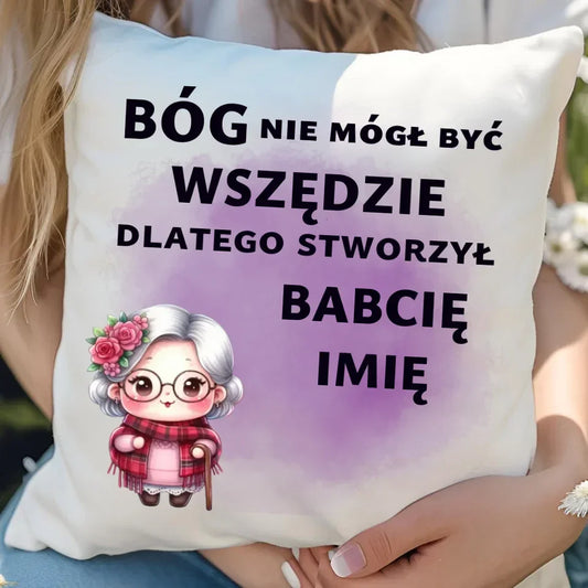 Bóg nie mógł być wszędzie | Poduszka dla babci B09 - StoryCups.pl