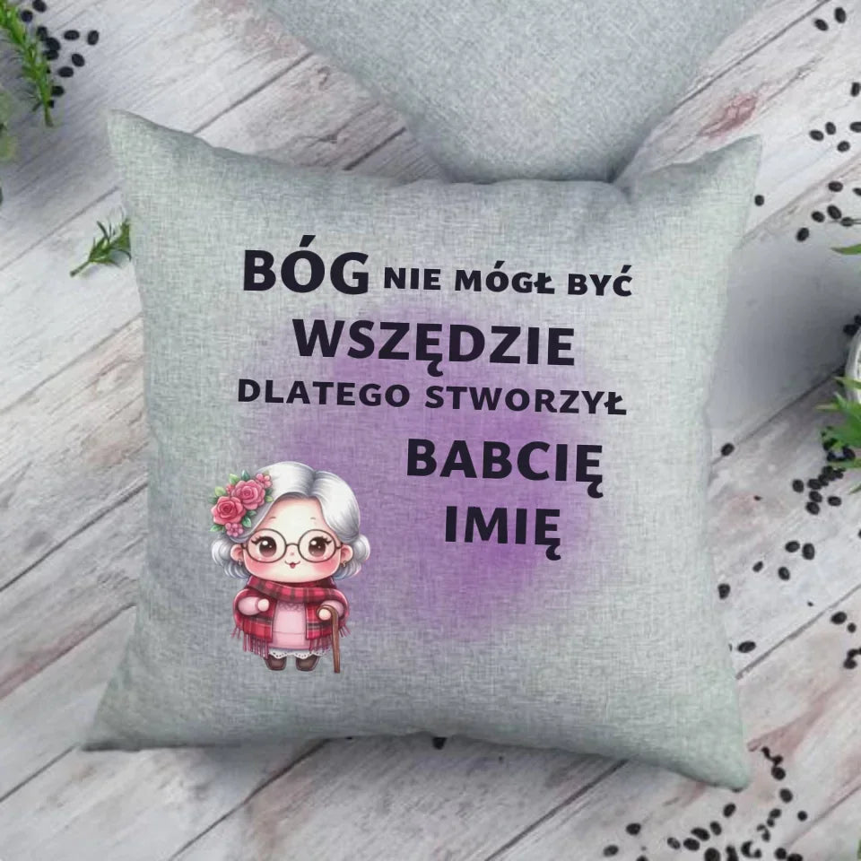Bóg nie mógł być wszędzie | Poduszka dla babci B09 - StoryCups.pl