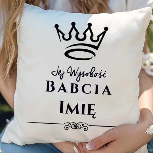 Jej Wysokość Babcia | Personalizowana poduszka dla babci B11 - StoryCups.pl