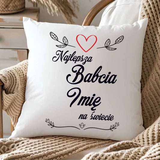 Najlepsza Babcia na Świecie | Personalizowana poduszka dla babci B12 - StoryCups.pl