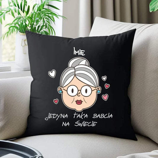 Jedyna taka babcia na świecie | Personalizowana poduszka dekoracyjna dla babci B15 - StoryCups.pl