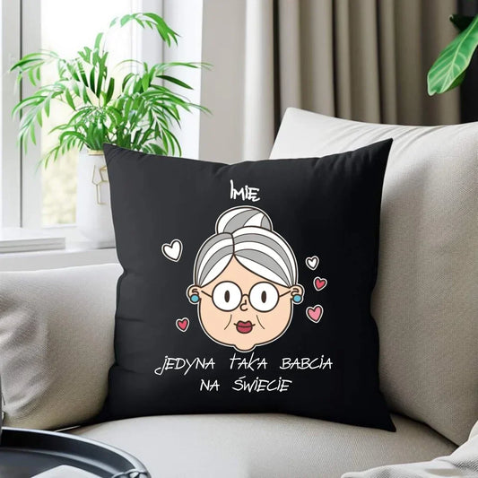 Jedyna taka babcia na świecie | Personalizowana poduszka dekoracyjna dla babci B15 - StoryCups.pl