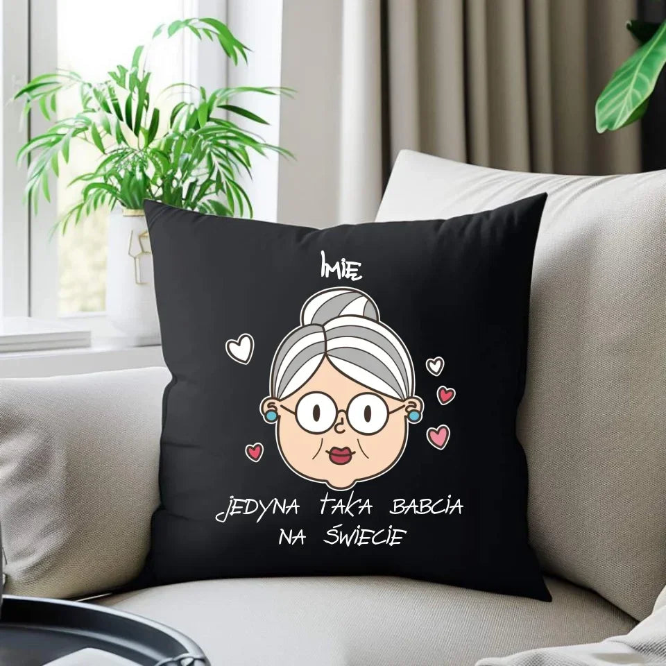 Jedyna taka babcia na świecie | Personalizowana poduszka dekoracyjna dla babci B15 - StoryCups.pl