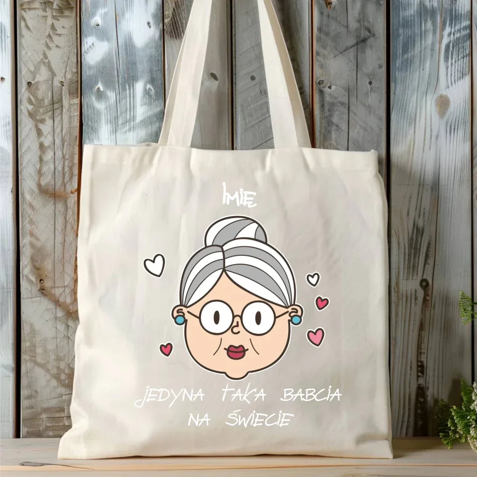 Jedyna taka babcia na świecie | Personalizowana torba dla babci B15 - StoryCups.pl