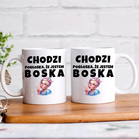 Chodzi pogłoska, że jestem boska | Kubek dla babci B16 - StoryCups.pl
