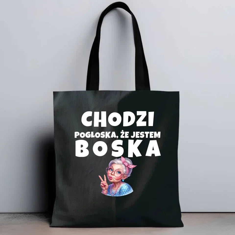 Chodzi pogłoska, że jestem boska | Torba dla babci B16 - StoryCups.pl