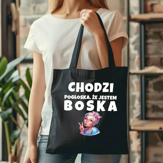 Chodzi pogłoska, że jestem boska | Torba dla babci B16 - StoryCups.pl