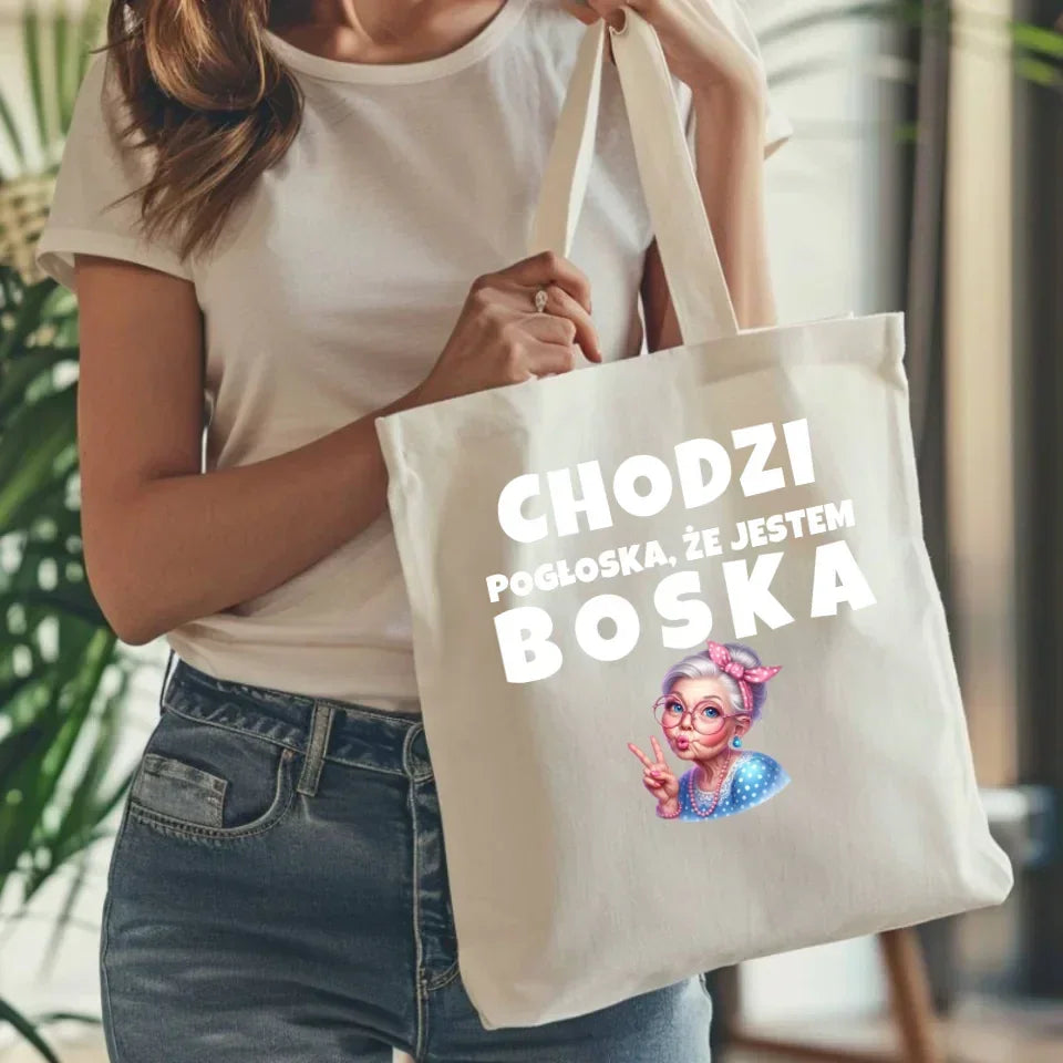 Chodzi pogłoska, że jestem boska | Torba dla babci B16 - StoryCups.pl