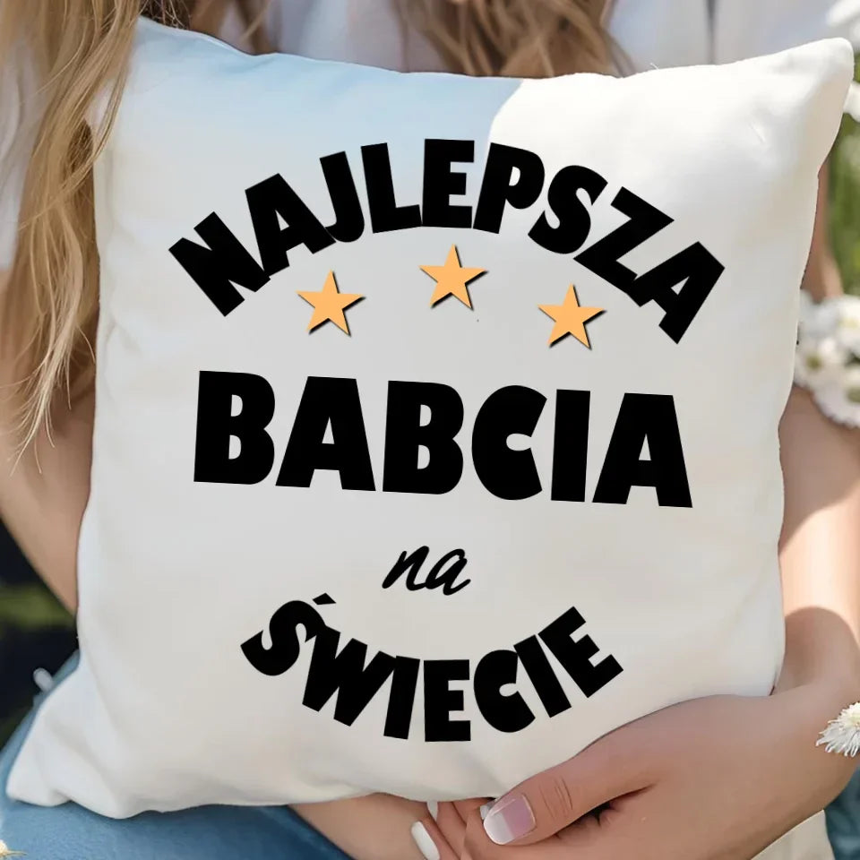 Najlepsza babcia na świecie | Poduszka dla babci B23 - StoryCups.pl