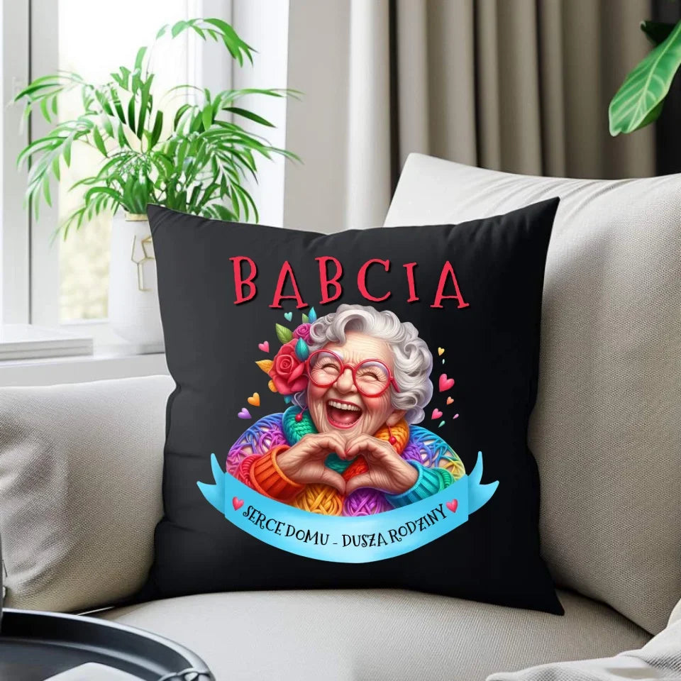Babcia serce domu | Poduszka dekoracyjna dla babci B25 - StoryCups.pl