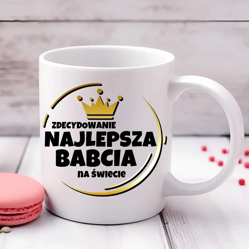 Zdecydowanie najlepsza babcia na świecie | Kubek dla babci B32 - StoryCups.pl