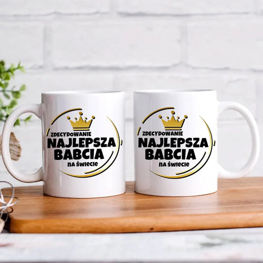 Zdecydowanie najlepsza babcia na świecie | Kubek dla babci B32 - StoryCups.pl