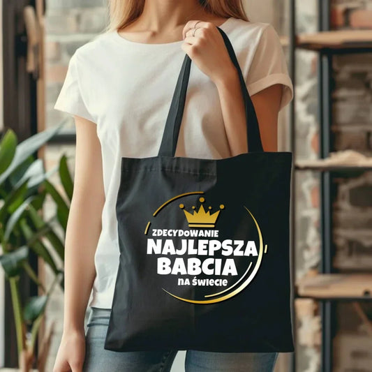 Zdecydowanie najlepsza babcia na świecie | Torba dla babci B32 - StoryCups.pl
