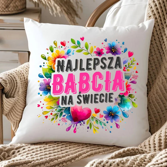 Najlepsza babcia na świecie | Poduszka dla babci B07 - StoryCups.pl